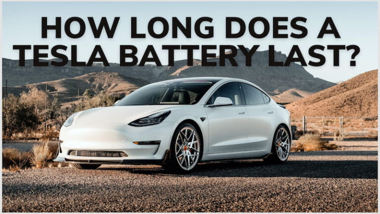 how-long-does-a-tesla-battery-last-all-you-want-to-know