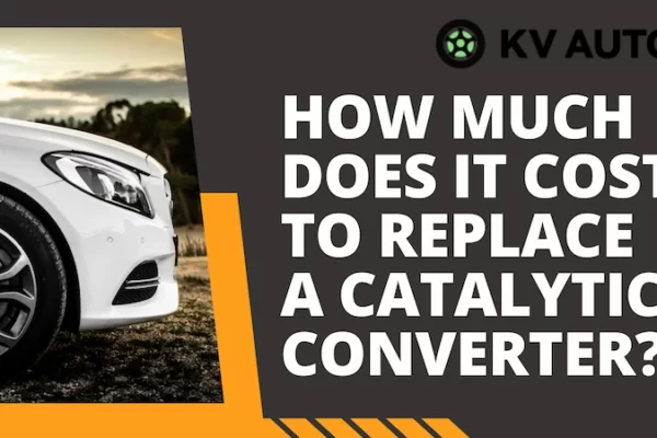 How Much Does It Cost to Replace a Catalytic Converter Find the Answer